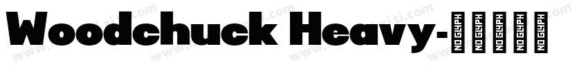 Woodchuck Heavy字体转换
